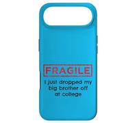 Fragile, Je Viens de déposer Mon Grand frère à l'université Coque pour iPhone Air