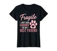 Fragile, Je Viens de dire au Revoir à la Statue commémorative de Mon Chat T-Shirt