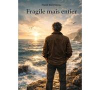 Fragile Mais Entier