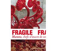 Fragile Murano, chefs-d'oeuvre de verre de la Renaissance au XXIᵉ siècle - Collectif - Gallimard - broché - Beau livre