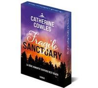 Fragile Sanctuary Cécile Ardilly (Traduction), Catherine Cowles (Auteur)