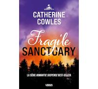 Catherine Cowles traduit par Cécile Ardilly – Fragile Sanctuary – Série Sparrow Falls, t. 1 – Broché