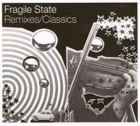 Fragile State - Remixes/Classics