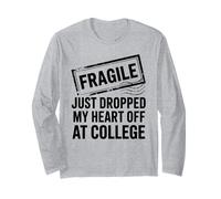 Fragile Vient de déposer Mon cœur à l'université, Maman et Papa Amusants Manche Longue