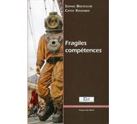 Fragiles compétences - Sophie Bretesché - Presses Des Mines - broché - Etude