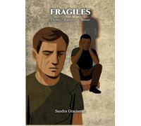 Fragiles: Drame - Romance - Amour