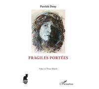 Fragiles portées - Patrick Deny - L'harmattan - broché - Beau livre