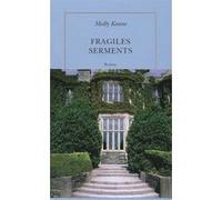Fragiles serments Molly Keane (Auteur), Cécile Arnaud (Traduction)