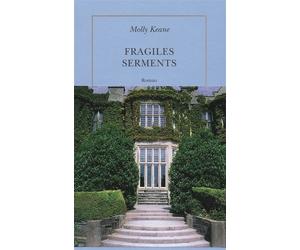 Fragiles serments - Molly Keane - Quai Voltaire Eds - broché - Roman