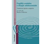 Fragilità evolutive e disagio adolescenziale