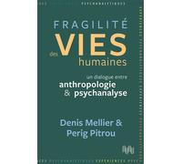 Fragilité des vies humaines - Denis Mellier - D'ithaque Eds - broché - Etude