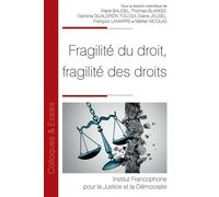 Fragilité du droit, Fragilités des droits - Thomas Blangis - Inst.francophone Pour La Justice Et Democratie - broché - Etude