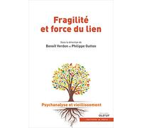 Fragilité Et Force Du Lien