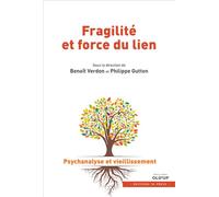 Fragilite et force du lien - Benoit Verdon - In Press Eds - broché - Essai