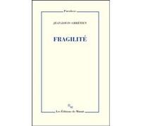 Fragilité Jean-Louis Chrétien (Auteur)