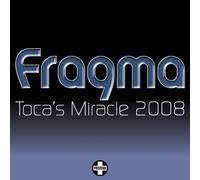 Fragma - Toca's Miracle 2008 [Import]