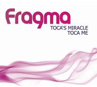 Fragma - Toca's Miracle [Import]