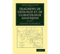 Fragmens de geologie et de climatologie Asiatiques