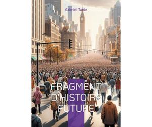 Fragment d'histoire future: Une vision prophétique de l'humanité souterraine