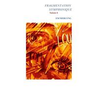 Fragmentation Symphonique Saison 4