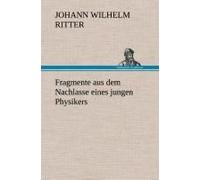 Fragmente Aus Dem Nachlasse Eines Jungen Physikers