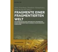 Fragmente Einer Fragmentierten Welt