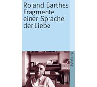 Fragment einer Sprache der Liebe Barthes, Roland (Auteur)