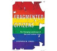 Fragmented Citizens by Stephen M. Engel Stephen M. Engel (Auteur)