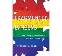 Fragmented Citizens by Stephen M. Engel Stephen M. Engel (Auteur)