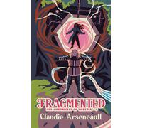 Fragmented - Claudie Arseneault - The Kraken Collective - ebook (ePub) - Livre