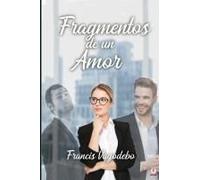 Fragmentos De Un Amor