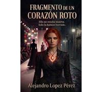 Fragmentos de un corazón roto