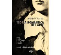 Novalis, F. – Fragmentos para una teoría romántica del arte – Édition Tecnos