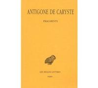 Fragments Antigone De Caryste (Auteur)