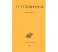 Fragments - Antigone De Caryste - Belles Lettres - broché - Etude