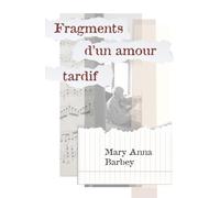 Fragments d’un amour tardif