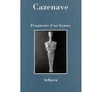 Fragments d un hymne - Cazenave - Arfuyen - relié - Livre