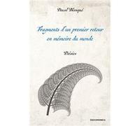 Fragments d’un premier retour en mémoire du monde Blanqué Pascal (Auteur)