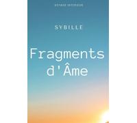 Fragments d'âme: Voyage intérieur