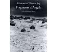 Fragments d'Angola Sébastien Roy (Auteur), José Eduardo Agualusa (Auteur), Roy Thomas (Auteur)
