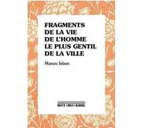 Fragments de la vie de l’homme le plus gentil de la ville