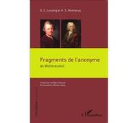Gotthold Ephraim Lessing, Hermann Samuel Reimarus – Fragments de l'anonyme: de Wolfenbüttel – Broché