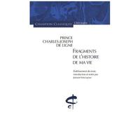 Charles Joseph Ligne – Fragments de l'histoire de ma vie – Roman broché