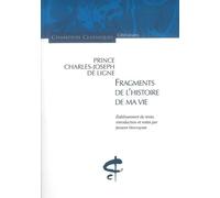 Fragments de l'histoire de ma vie - CHARLES JOSEPH LIGNE - Honore Champion Eds - broché - Roman