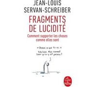 Fragments de lucidité Jean-Louis Servan-Schreiber (Auteur)