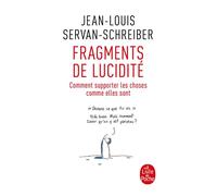 Fragments de lucidité - Jean-Louis Servan-Schreiber - Lgf - Poche - Guide