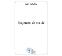 Fragments de ma vie