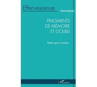 Fragments de mémoire et d'oubli Textes grecs anciens - Patrice Baron - L'harmattan - broché - Poésie