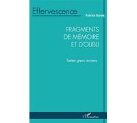 Patrice Baron – Fragments de mémoire et d'oubli – Textes grecs anciens – broché