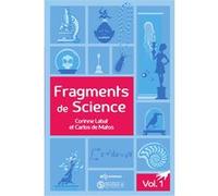 Fragments de Science - Volume 1 Corinne Labat (Auteur), Carlos De Matos (Auteur)